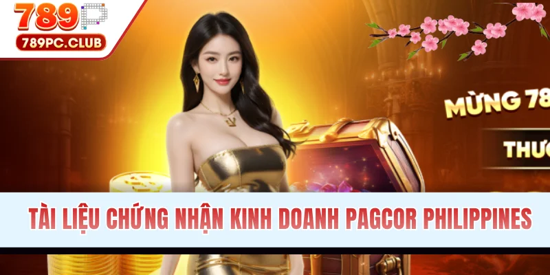 Tài liệu chứng nhận kinh doanh PAGCOR Philippines